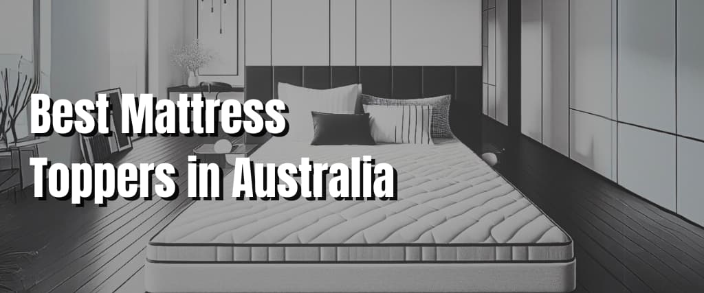 Best Mattress Toppers in Australia.