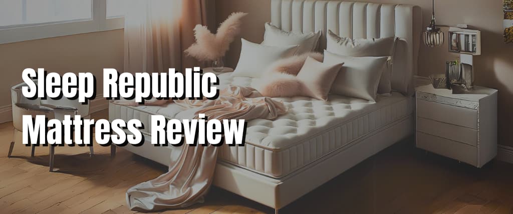 Sleep Republic Mattress Review.