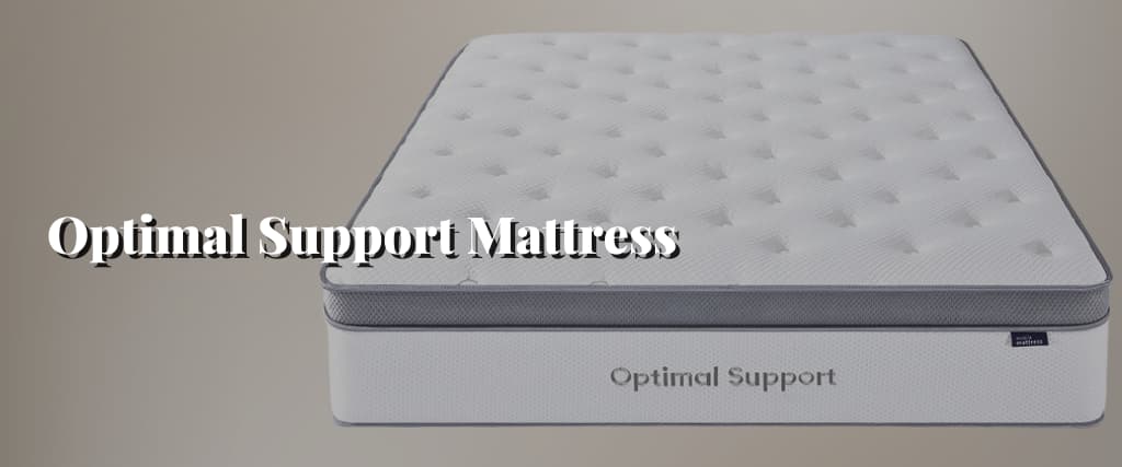 Optimal Support Mattress