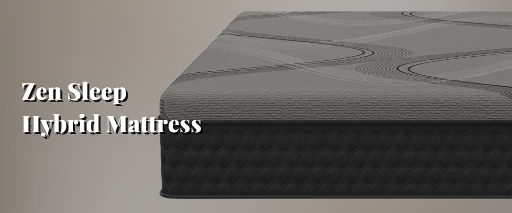 Zen Sleep Hybrid Mattress