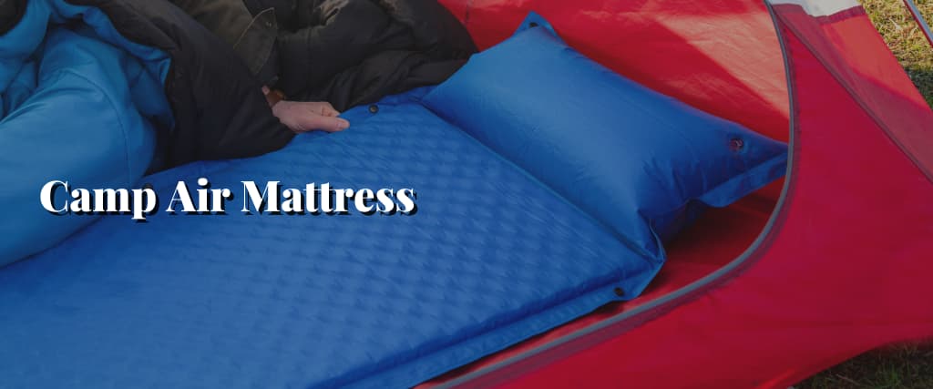 Camp Air Mattress