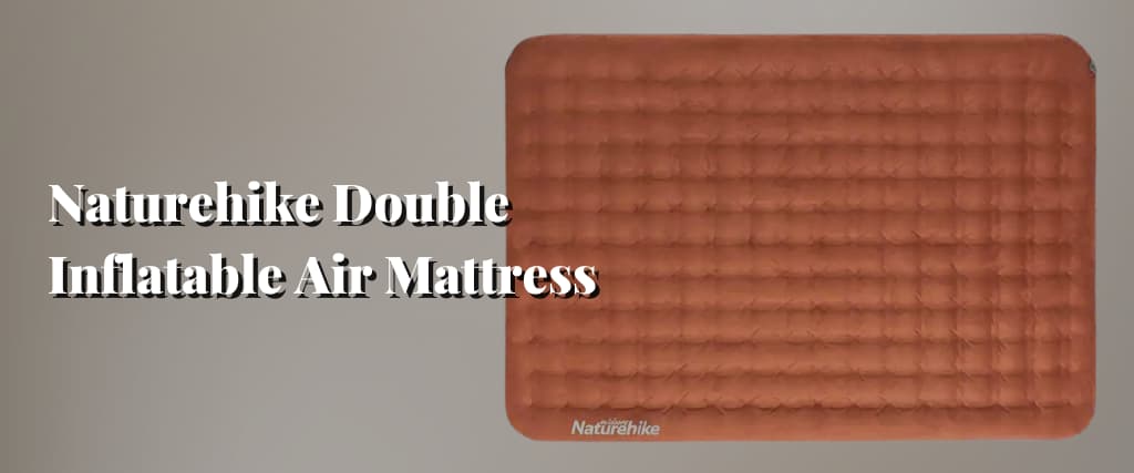 Naturehike Double Inflatable Air Mattress